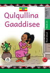 Qulqullina Gaaddisee Afaan Oromoo-Read Aloud-Grade 1-Week 23
