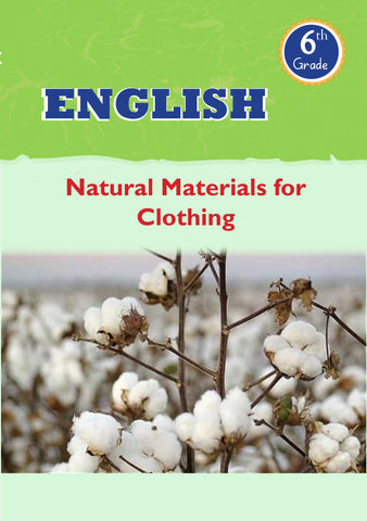 English Grade 6- Natural Materials for clothing