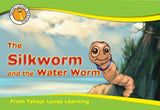 The Silkworm and the Waterworm
